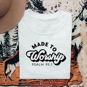 Any size Made To Worship Tee